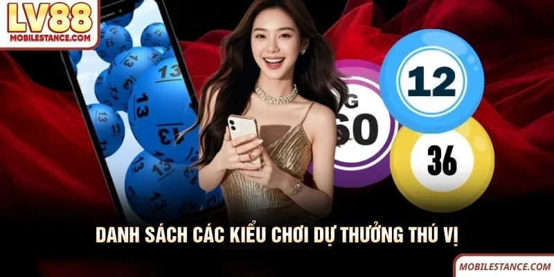 Danh sách các kiểu chơi dự thưởng LV88 thú vị